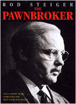 The Pawnbroker.