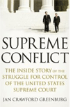 Supreme Conflict by Jan Crawford Greenburg