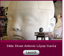 Click here to launch a slide show about Antonio López García.