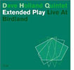 Dave Holland's Extended Play: Live at Birdland (ECM)