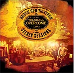 We Shall Overcome: The Seeger Sessions by Bruce Springsteen