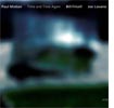 Paul Motian, Bill Frisell, Joe Lovano, Time and Time Again 