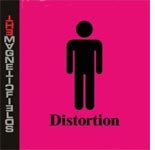 Distortion by The Magnetic Fields