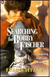 Searching For Bobby Fischer.