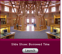 Click here to launch a slide show about the architecture of libraries.