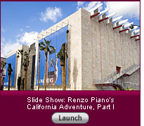 Click here to launch a slide show on Renzo Piano's addition to LACMA.