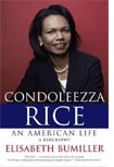 Elisabeth Bumiller's Condoleezza Rice: An American Life