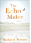 The Echo Maker by Richard Powers