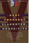Kurt Vonnegut's Slaughterhouse-Five.