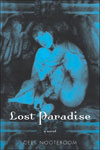 Cees Nooteboom's Lost Paradise.
