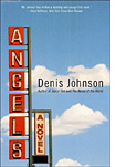 Denis Johnson's 'Angels'
