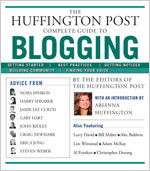 The Huffington Post Complete Guide to Blogging