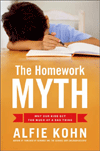 The Homework Myth by Alfie Kohn