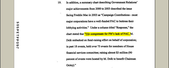 Fredie Mac did not have a political action committee (PAC) when this was written. It created one for the 2004 election cycle, as did its government-chartered sibling, Fannie Mae.