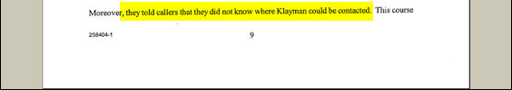 Sounds to me like Klayman ought to be suing the receptionist for tortious failure to Scotch-tape his forwarding number to her telephone.