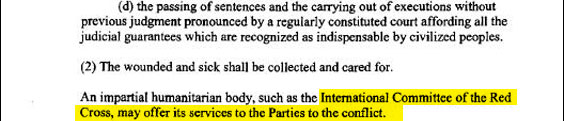 The International Red Cross, after visiting prisoners in Guantanamo, pronounced conditions there tantamount to torture. 
