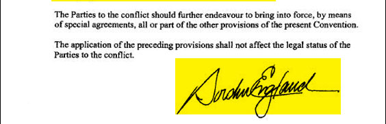 Gordon England is deputy defense secretary. According to the July 12 Washington Post, he has "repeatedly expressed concerns about the detention of enemy combatants and has told colleagues that he advocates closing the military prison at Guantanamo Bay because of the negative impact it has on the United States' reputation." Shouldn't Defense Secretary Don Rumsfeld's signature appear on this document too? He's been traveling abroad this week, but he was stateside on July 7, which is when the memo is dated. Why no John Hancock? Did he throw a hissy fit when asked to sign a "please don't torture the prisoners" memo?