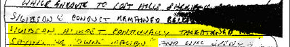 "S/Gibson [unintelligible] continually threatened me, saying he 'owns Malibu.' "