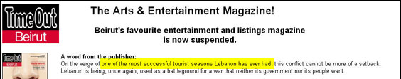 The concept of Beirut as a tourist haven may seem like a bad joke to those who remember the country's civil war during the 1980s. But before this latest war the city was well on its way toward re-establishing its earlier identity as a resort destination. According to Al Jazeera, during the first six months of this year 600,000 people visited Lebanon in 2006, a 24 percent increase over the same period last year.