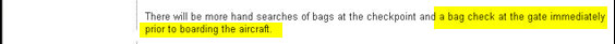 This, to me, is the most alarming news of all. That TSA would impose a SECOND screening process at the gate, which is certain to be a nighmare for both passengers and TSA, suggests to me that intelligence and law enforcement agencies are seriously worried by what they've learned. Nobody would impose a bag check at the gate unless they felt they had absolutely no choice.