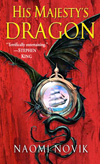 'His Majesty's Dragon' by Naomi Novik