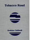 'Tobacco Road' by Erskine Caldwell