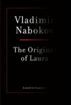 The Original of Laura by Vladimir Nabokov.