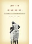 Love and Consequences: A Memoir of Hope and Survival 