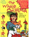 Whole Enchilada : A Spicy Collection of Sylvia's Best  by Nicole Hollander