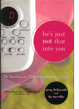 He's Just Not That Into You by  Greg Behrendt and Liz Tuccillo