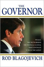 The Governor by Rod Blagojevich.