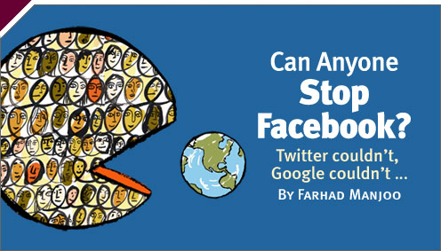 Technology: Can Anyone Stop Facebook?
