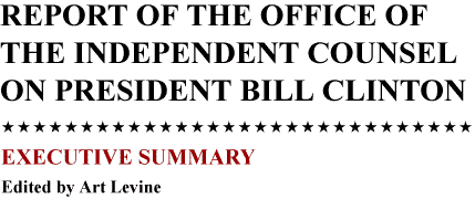 Report of the Office of the Independent Counsel on President Bill Clinton