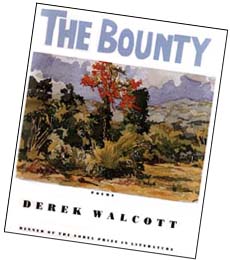 The Bounty, by Derek Walcott