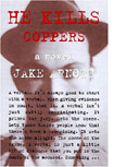 He Kills Coppers